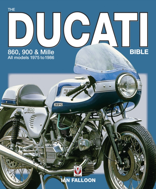 The Ducati 860, 900 and Mille Bible, EPUB eBook