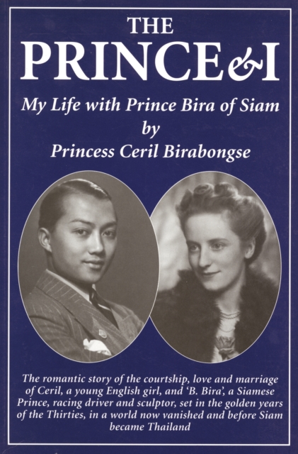The Prince & I : My Life with Prince Bira of Siam, EPUB eBook