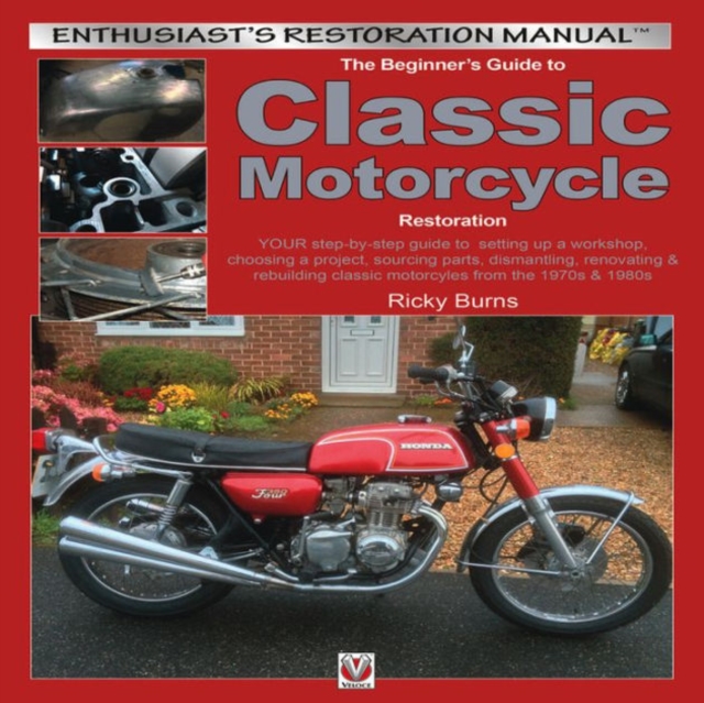 Beginners Guide to Classic Motorcycle Restoration, Paperback / softback Book