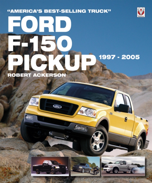 Ford F-150 Pickup 1997-2005 : America’s Best-Selling Truck, EPUB eBook