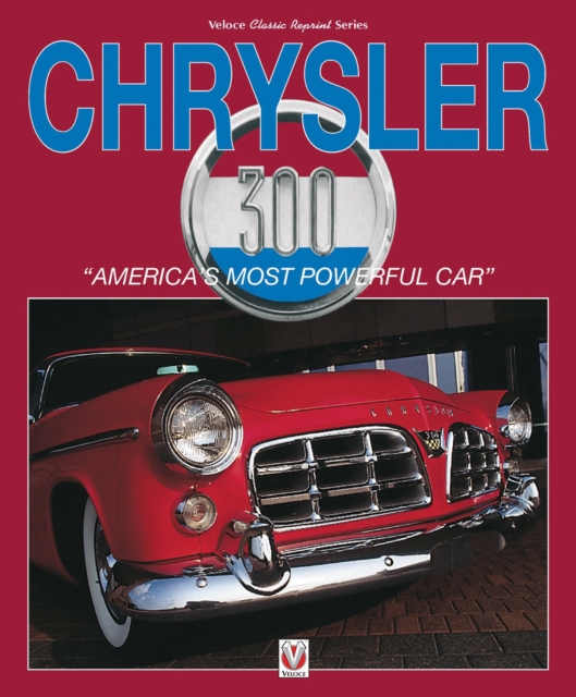Chrysler 300: "America's Most Powerful Car", Paperback / softback Book