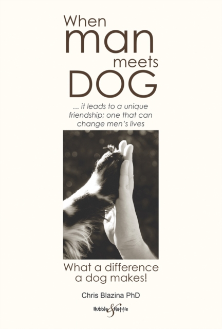 When man meets dog : What a difference a dog makes, EPUB eBook