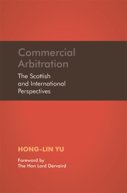 Commercial Arbitration : The Scottish and International Perspectives, Paperback / softback Book