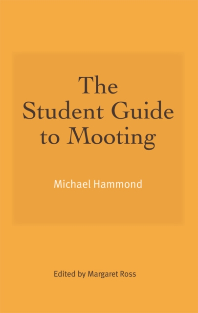 The Student Guide to Mooting, Paperback / softback Book