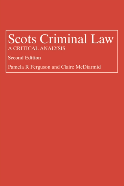 Scots Criminal Law : A Critical Analysis, Paperback / softback Book