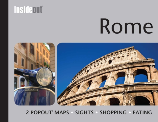 InsideOut: Rome Travel Guide : Handy, pocket size guide to Rome with 2 pop-out maps, Hardback Book