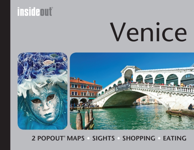 InsideOut: Venice Travel Guide : Pocket size travel guide for Venice with 2 PopOut maps, Hardback Book