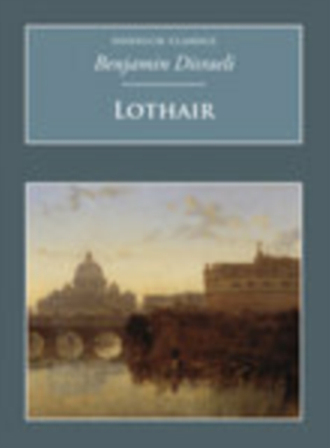 Lothair : Nonsuch Classics, Paperback / softback Book