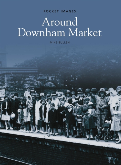 Downham Market, Paperback / softback Book
