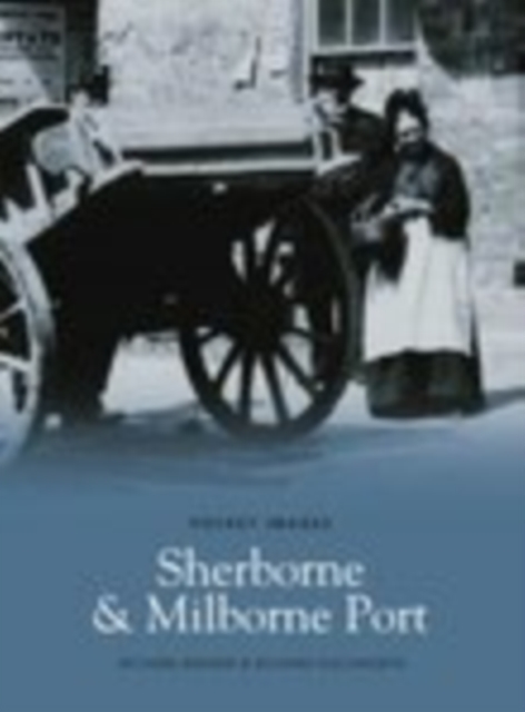 Sherborne and Milborne Port, Paperback / softback Book