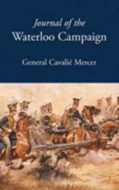 Journal of the Waterloo Campaign, Paperback / softback Book