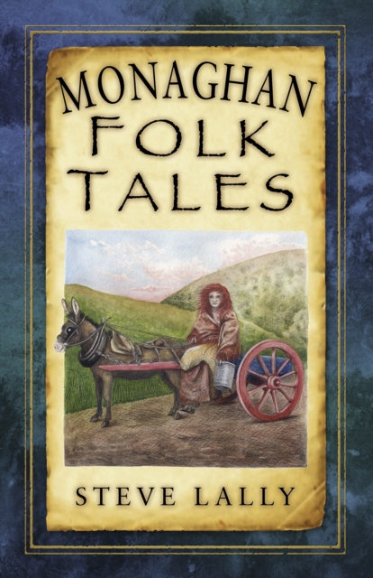 Monaghan Folk Tales, Paperback / softback Book