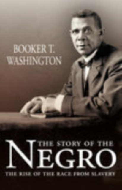 The Story of the Negro, Paperback / softback Book
