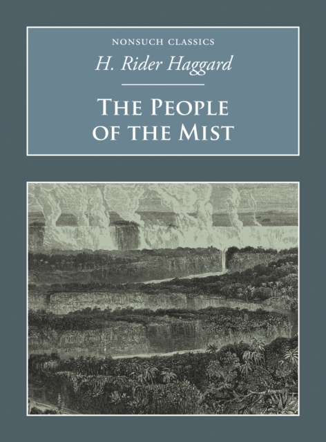 The People of the Mist : Nonsuch Classics, Paperback / softback Book
