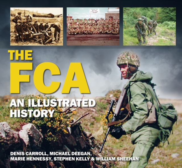 The FCA : An Illustrated History, Hardback Book