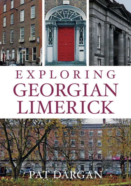 Exploring Georgian Limerick, Paperback / softback Book