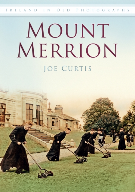 Mount Merrion : Ireland in Old Photographs, Paperback / softback Book
