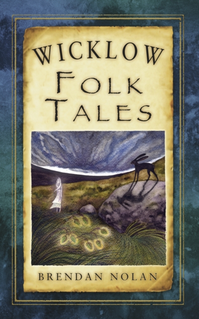 Wicklow Folk Tales, Paperback / softback Book