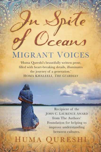 In Spite of Oceans : Migrant Voices, Paperback / softback Book