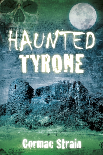 Haunted Tyrone, Paperback / softback Book