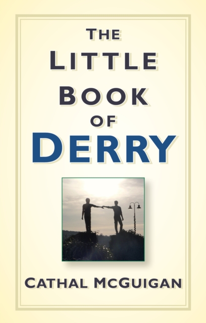 The Little Book of Derry, Hardback Book