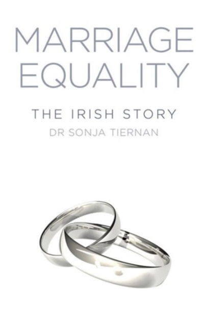 The Marriage Equality: The Irish Story, Paperback / softback Book