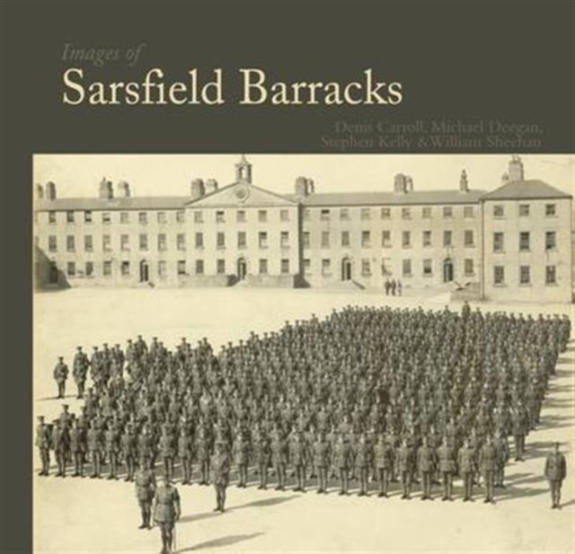 Images of Sarsfield Barracks, Paperback / softback Book