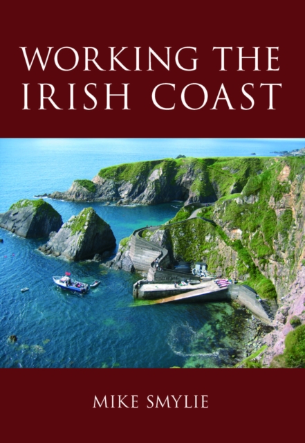 Working the Irish Coast, Paperback / softback Book