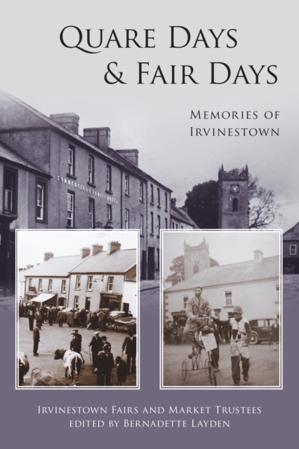 Quare Days and Fair Days : Memories of Irvinestown, Paperback / softback Book