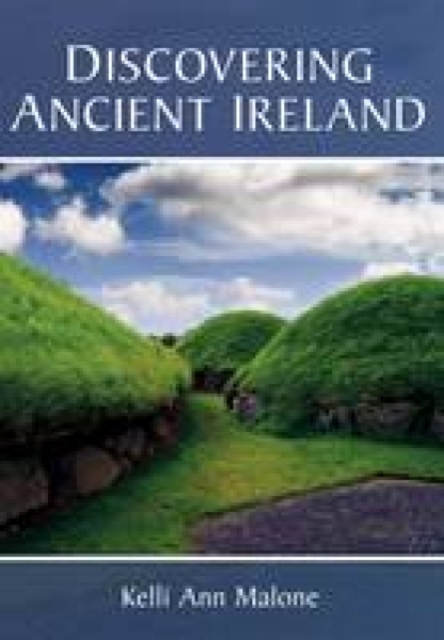 Discovering Ancient Ireland, Paperback / softback Book