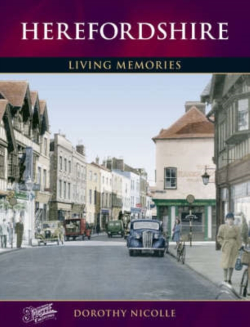 Herefordshire : Living Memories, Paperback / softback Book
