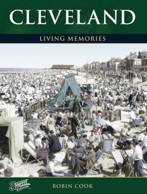 Cleveland : Living Memories, Paperback / softback Book