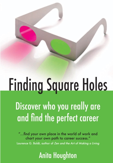 Finding Square Holes : Discover Who You Really Are and Find the Perfect Career, EPUB eBook