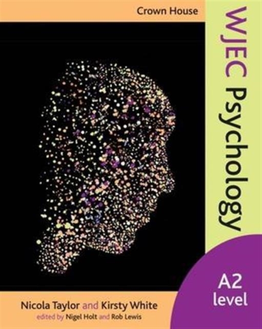 Crown House WJEC Psychology : A2 Level, Paperback / softback Book