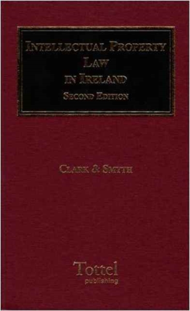 Intellectual Property Law in Ireland, Hardback Book