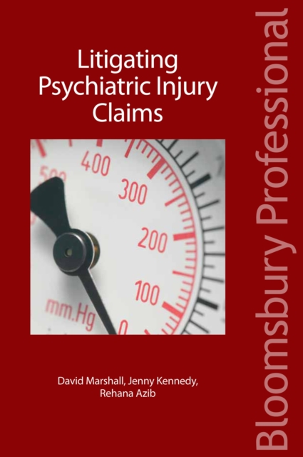 Litigating Psychiatric Injury Claims, Paperback / softback Book