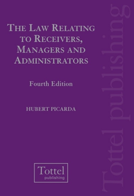 The Law Relating to Receivers, Managers and Administrators, Hardback Book