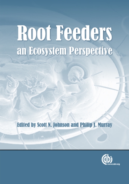 Root Feeders : An Ecosystem Perspective, Hardback Book