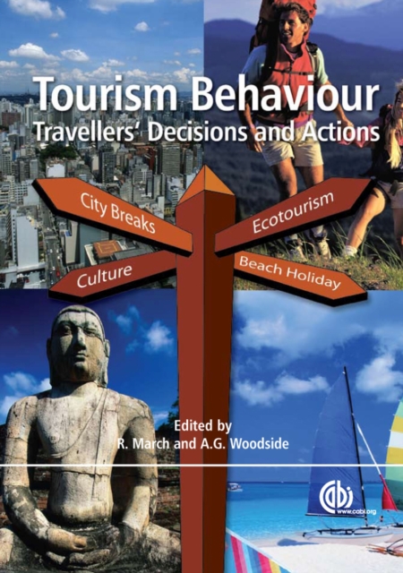 Tourism Behaviour : Travellers' Decisions and Actions, Paperback / softback Book