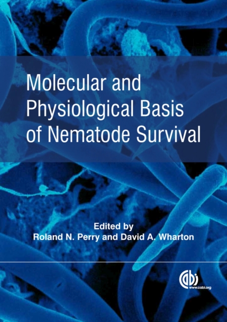 Molecular and Physiological Basis of Nematode Survival, Hardback Book