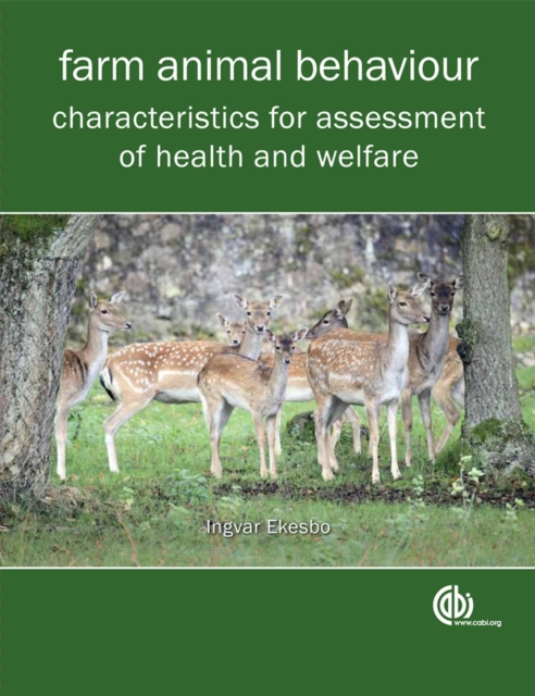 Farm Animal Behaviour : Characteristics for Assessment of Health and Welfare, Paperback / softback Book