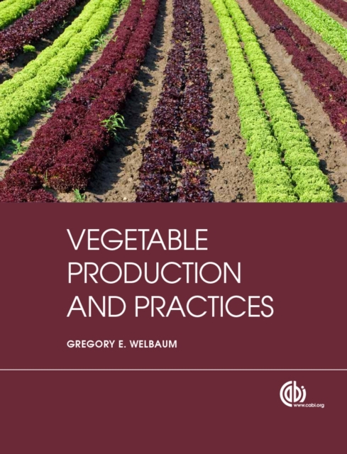 Vegetable Production and Practices, Paperback / softback Book