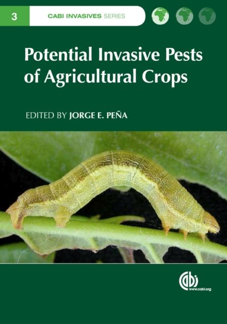 Potential Invasive Pests of Agricultural Crops, Hardback Book
