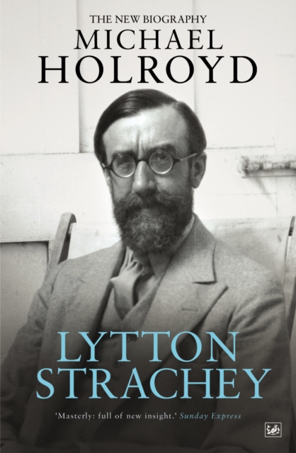 Lytton Strachey : The New Biography, Paperback / softback Book