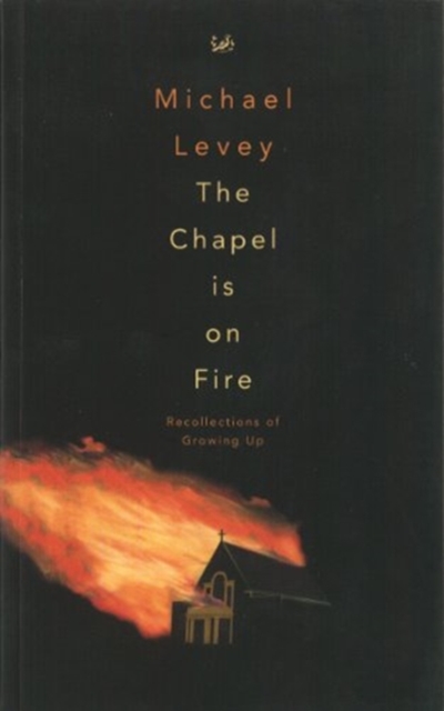 The Chapel is on Fire, Paperback / softback Book