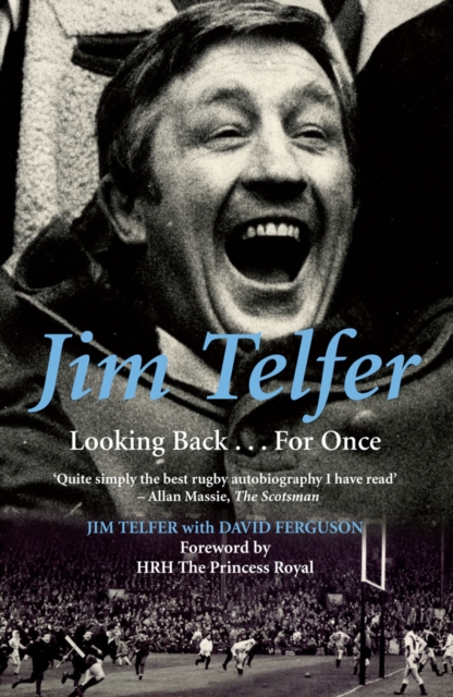 Jim Telfer : Looking Back...for Once, Paperback Book