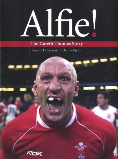 Alfie! : The Gareth Thomas Story, Hardback Book