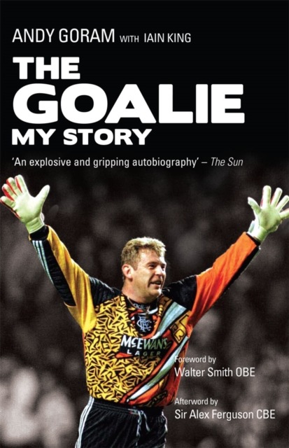 The Goalie : My Story, Paperback / softback Book