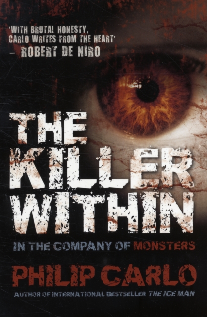 The Killer Within : In the Company of Monsters, Paperback Book
