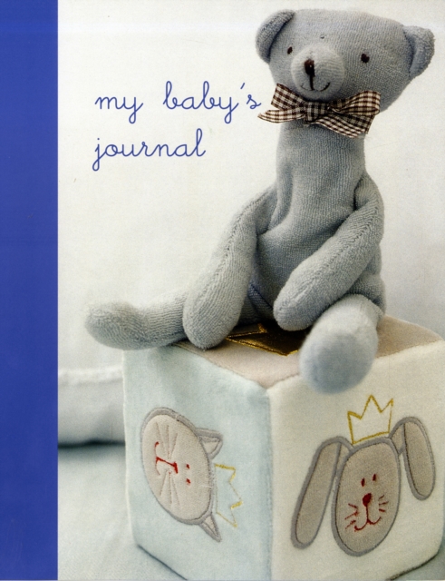My Baby's Journal (Blue) : The Story of Baby's First Year, Record book Book